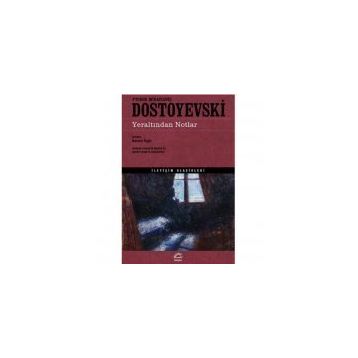 Yeraltından Notlar - Dostoyevski
