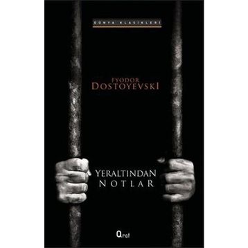 Yeraltından Notlar - Dostoyevski