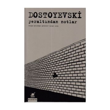 Yeraltından Notlar - Dostoyevski