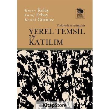 Yerel Temsil Ve Katılım - Kemal Görmez