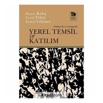 Yerel Temsil Ve Katılım - Kemal Görmez