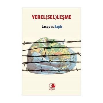 Yerel(sel)leşme - Jacques Sapir