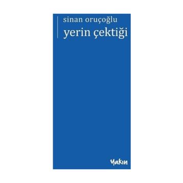 Yerin Çektiği - Sinan Oruçoğlu