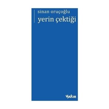 Yerin Çektiği - Sinan Oruçoğlu