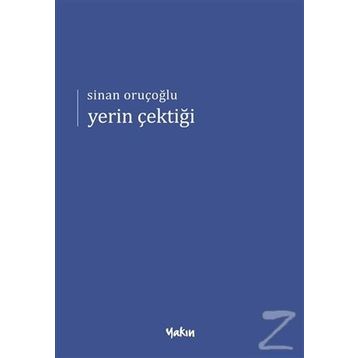 Yerin Çektiği - Sinan Oruçoğlu