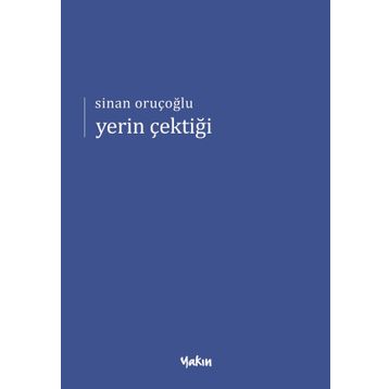 Yerin Çektiği - Sinan Oruçoğlu