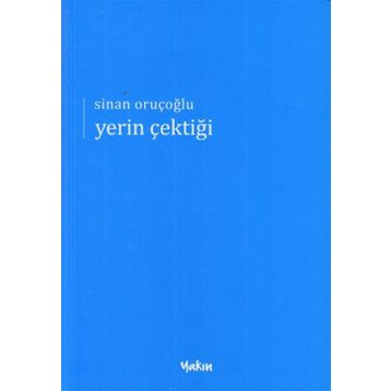 Yerin Çektiği - Sinan Oruçoğlu