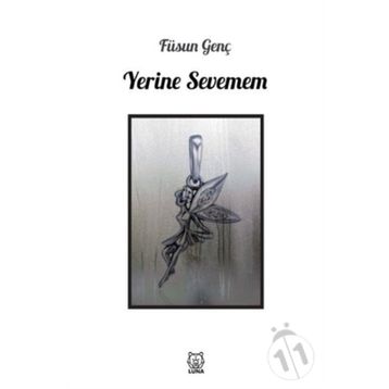 Yerine Sevemem-Luna Yayınları