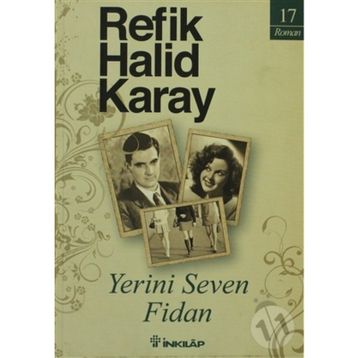 Yerini Seven Fidan - refik halit karay