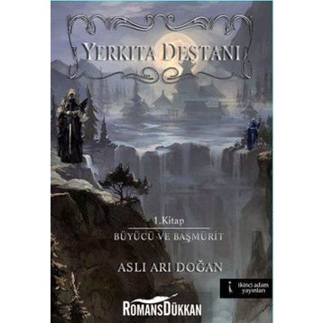 Yerkıta Destanı - Aslı Arı Doğan