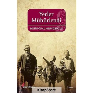 YERLER MÜHÜRLENDİ - METIN ÖNAL MENGÜŞOĞLU