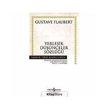 YERLEŞİK DÜŞÜNCELER SÖZLÜĞÜ (CILTLI) - GUSTAV FLOUBERT