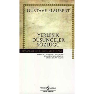 YERLEŞİK DÜŞÜNCELER SÖZLÜĞÜ - GUSTAV FLOUBERT