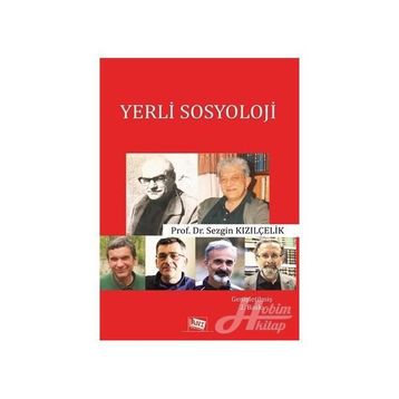 Yerli Sosyoloji - Sezgin Kızılçelik