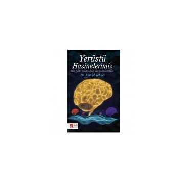 Yerüstü Hazinelerimiz - Kemal Tekden