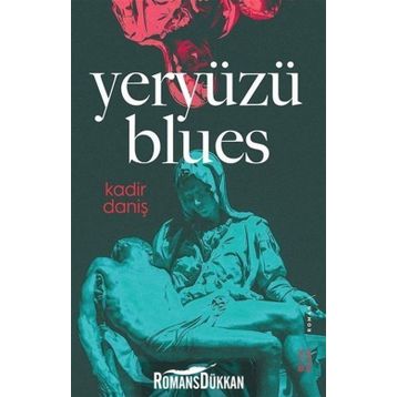 Yeryüzü Blues - Kadir Daniş
