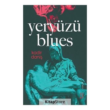 Yeryüzü Blues - Kadir Daniş