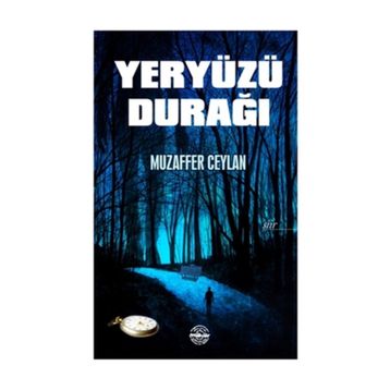Yeryüzü Durağı - Muzaffer Ceylan