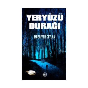 Yeryüzü Durağı - Muzaffer Ceylan