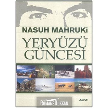 Yeryüzü Güncesi - Nasuh Mahruki