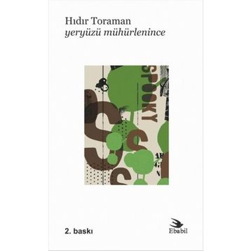 Yeryüzü Mühürlenince - Hıdır Toraman