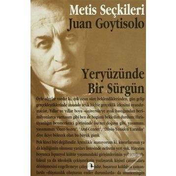 YERYÜZÜNDE BIR SÜRGÜN JUAN GOYTISOLO´DAN SEÇME YAZILAR - JUAN GOYTISOLO