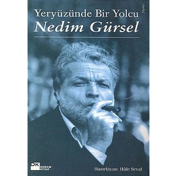 Yeryüzünde Bir Yolcu - Nedim Gürsel