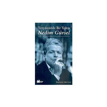 Yeryüzünde Bir Yolcu - Nedim Gürsel