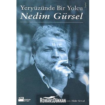 Yeryüzünde Bir Yolcu - Nedim Gürsel