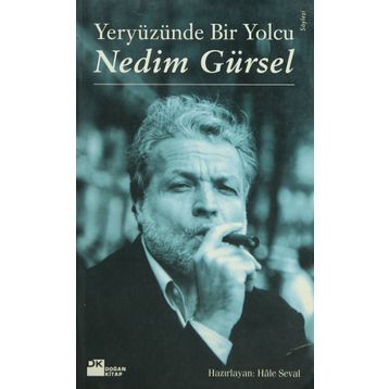 Yeryüzünde Bir Yolcu - Nedim Gürsel