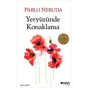 Yeryüzünde Konaklama - Pablo Neruda
