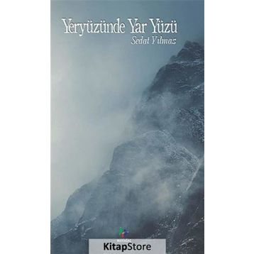 YERYÜZÜNDE YAR YÜZÜ - SEDAT YILMAZ