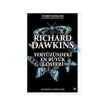 YERYÜZÜNDEKİ EN BÜYÜK GÖSTERİ - RICHARD DAWKINS