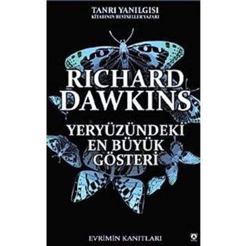 YERYÜZÜNDEKİ EN BÜYÜK GÖSTERİ - RICHARD DAWKINS