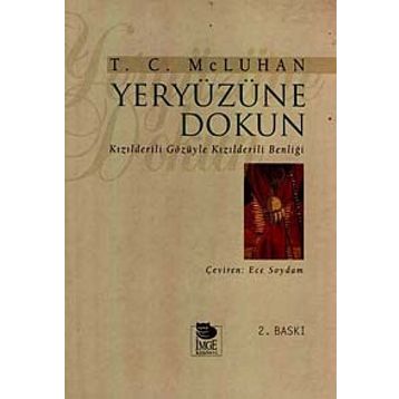 YERYÜZÜNE DOKUN - T. C. MCLUHAN