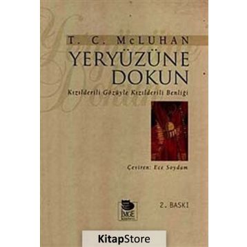 YERYÜZÜNE DOKUN - T. C. MCLUHAN