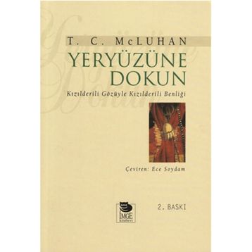 YERYÜZÜNE DOKUN - T. C. MCLUHAN
