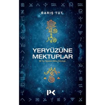 Yeryüzüne Mektuplar - Barış Tut