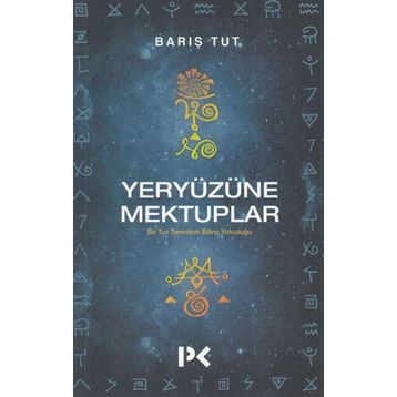Yeryüzüne Mektuplar - Barış Tut