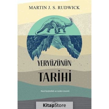 Yeryüzünün Tarihi - Martin J. S. Rudwick