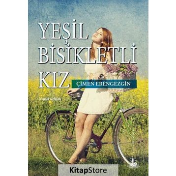 Yeşil Bisikletli Kız - Çimen Erengezgin