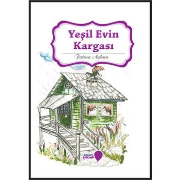 Yeşil Evin Kargası - Fatma Ayhan