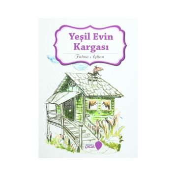 Yeşil Evin Kargası - Fatma Ayhan
