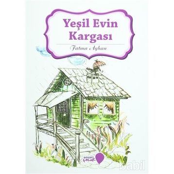 Yeşil Evin Kargası - Fatma Ayhan