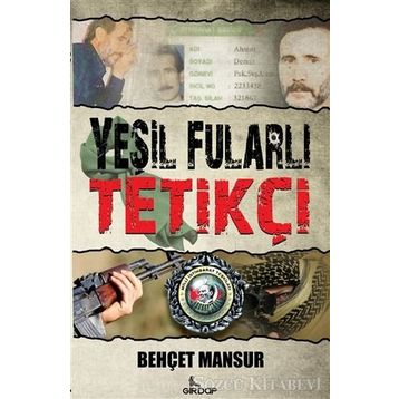 Yeşil Fularlı Tetikçi - Behçet Mansur