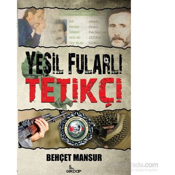 Yeşil Fularlı Tetikçi - Behçet Mansur
