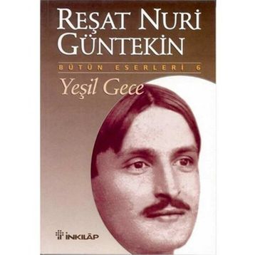 Yeşil Gece - Reşat Nuri Güntekin