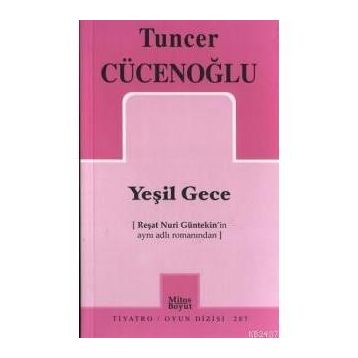 Yeşil Gece - Tuncer Cücenoğlu
