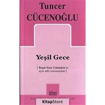 Yeşil Gece - Tuncer Cücenoğlu