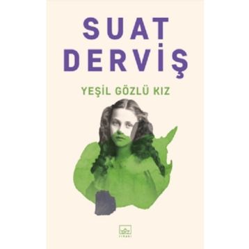 Yeşil Gözlü Kız Suat Derviş